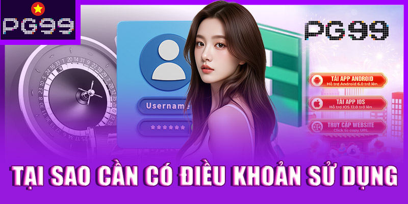 Tại sao cần có điều khoản sử dụng PG99?