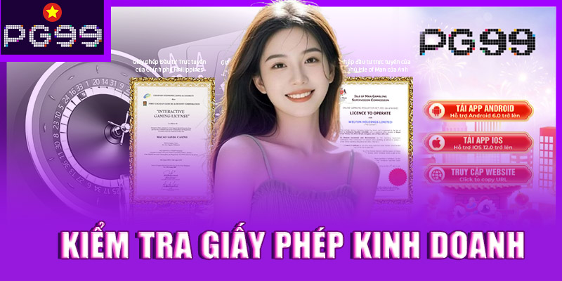 Giấy phép kinh doanh PG99 có thể kiểm tra ở đâu?