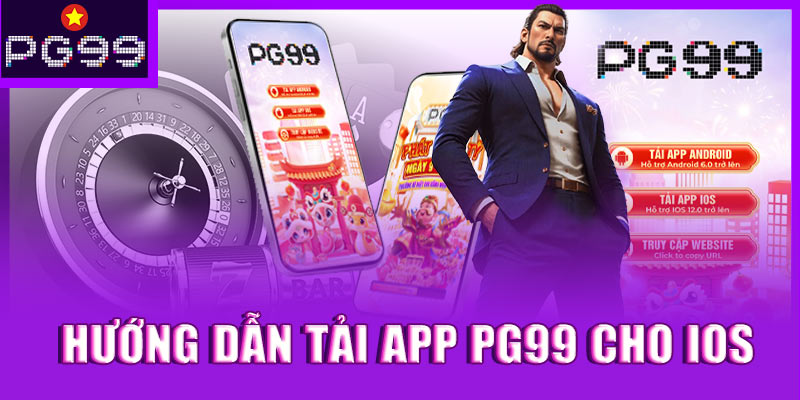 Hướng dẫn tải app PG99 cho IOS